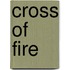 Cross Of Fire