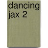 Dancing Jax 2 door Robin Jarvis