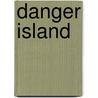 Danger Island by Graham Howells