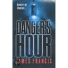 Danger's Hour door James Francis