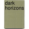 Dark Horizons by Dan Smith