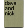 Dave And Nick by Ann Treneman