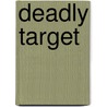 Deadly Target door Shoo Rayner