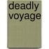 Deadly Voyage