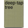 Deep-Tap Tree door Alexander Hutchison