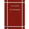 Der Schaktarp door Ernst Wichert
