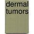 Dermal Tumors