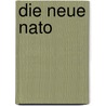 Die Neue Nato by Sascha Regier