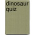 Dinosaur Quiz