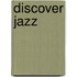 Discover Jazz