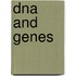 Dna And Genes