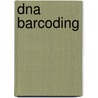 Dna Barcoding by Frederic P. Miller