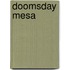 Doomsday Mesa