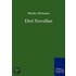 Drei Novellen