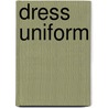 Dress Uniform by John McBrewster