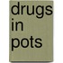 Drugs In Pots
