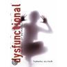 Dysfunctional by Tameka Oliver