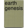Earth Genesis by Michael Price