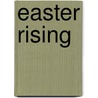 Easter Rising door Frederic P. Miller