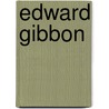 Edward Gibbon by John McBrewster