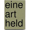 Eine Art Held by John Le Carré