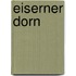 Eiserner Dorn