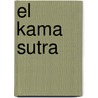 El Kama Sutra by Mallanaga Vatsyayana