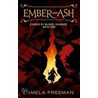 Ember And Ash door Pamela Freeman