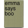 Emma Says Boo by Anna Donovan