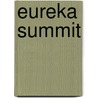 Eureka Summit door Paul D. Mayle