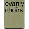 Evanly Choirs door Rhys Bowen