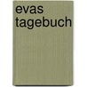 Evas Tagebuch door Eva Simon