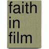 Faith In Film door Christopher Deacy