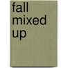 Fall Mixed Up by Bob Raczka