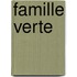 Famille Verte