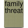 Family Threat door Linda Lonsdorf