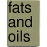 Fats and Oils by Trisha Sertori