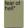 Fear of Hell* door Piero Camporesi