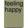 Feeling Happy by Trace Moroney