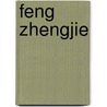Feng Zhengjie door Zhu Qi-pi Li