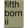 Fifth Born Ii door Zelda Lockhart