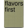 Flavors First door Vikas Khanna