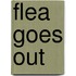 Flea Goes Out