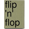 Flip 'n' Flop by Tony Hickey