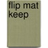 Flip Mat Keep