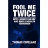 FOOL ME TWICE by T. Copeland