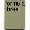 Formula Three by John McBrewster