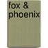 Fox & Phoenix