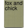 Fox and Chick door Cass Hollander