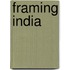Framing India